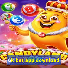 6k bet app download